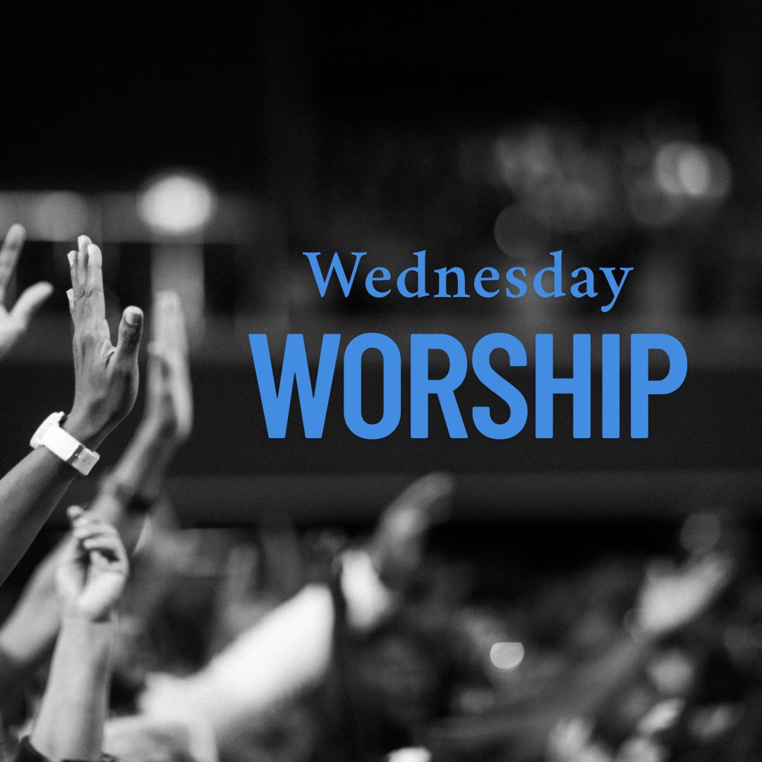 Wednesday Worship & Youth Fellowship